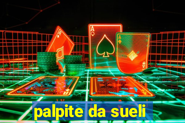 palpite da sueli